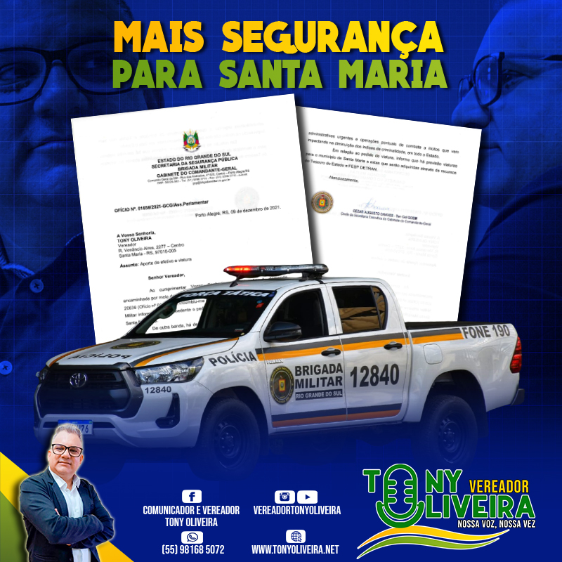 No momento, você está visualizando Tony Oliveira garante nova viatura para Santa Maria