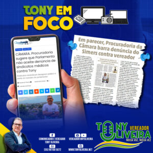 Leia mais sobre o artigo Imprensa local repercute parecer contrário contra denúncia a Tony Oliveira